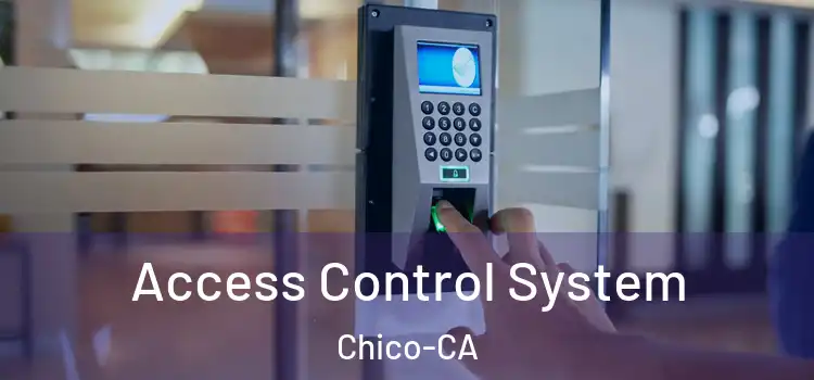  Access Control System Chico-CA