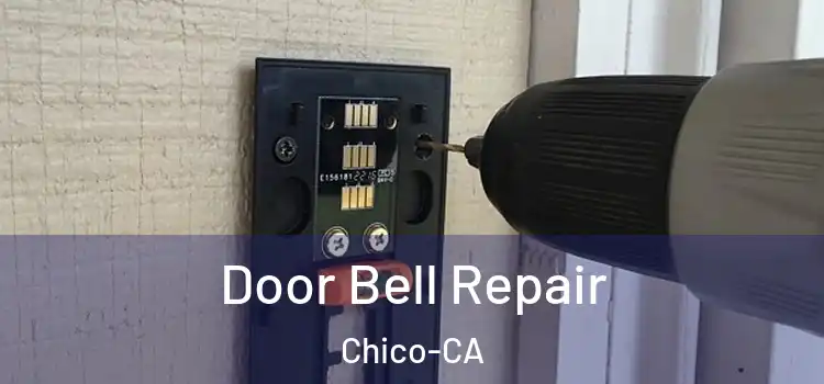  Door Bell Repair Chico-CA