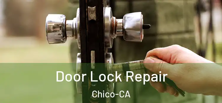 Door Lock Repair Chico-CA