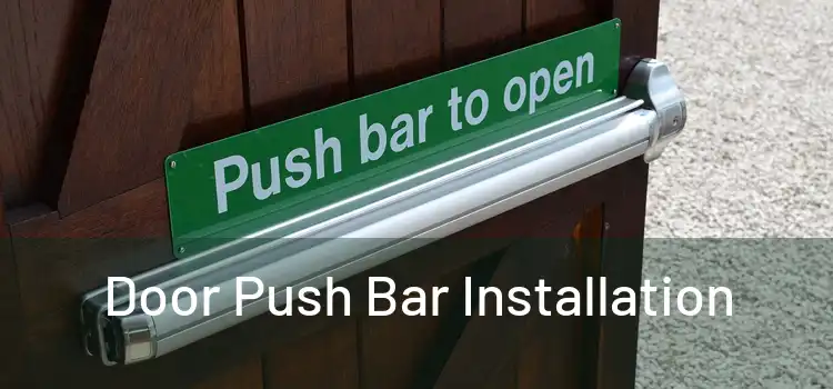 Door Push Bar Installation