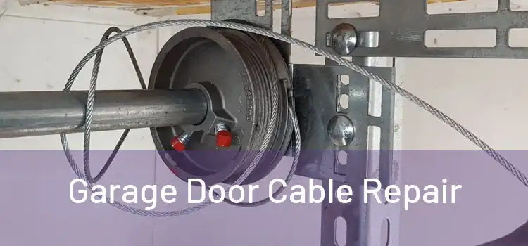 Garage Door Cable Repair