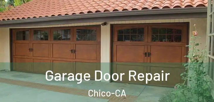  Garage Door Repair Chico-CA